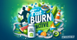 Fat Burn Active: Der Weg zu einem fitteren Ich!
